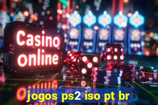 jogos ps2 iso pt br