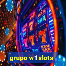 grupo w1 slots