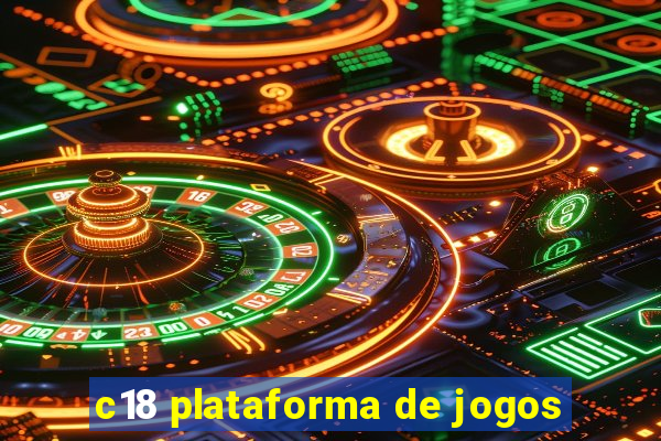 c18 plataforma de jogos