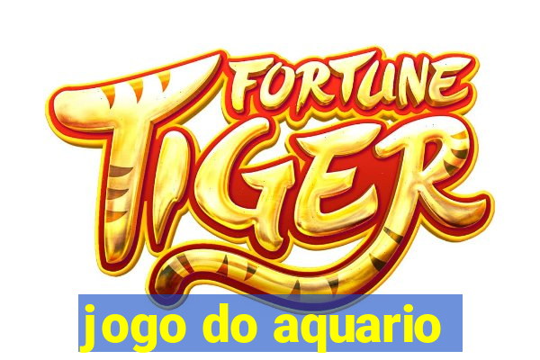 jogo do aquario