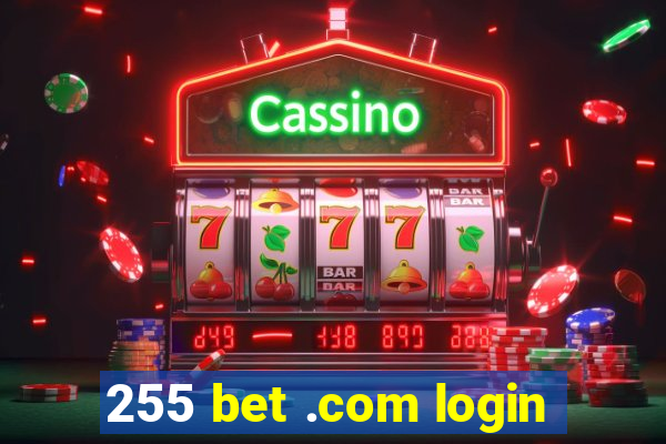 255 bet .com login