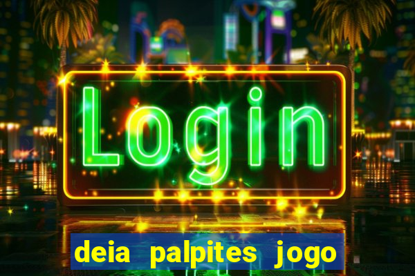 deia palpites jogo do bicho