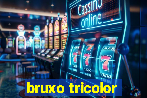 bruxo tricolor