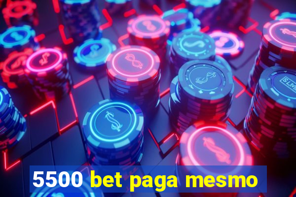 5500 bet paga mesmo