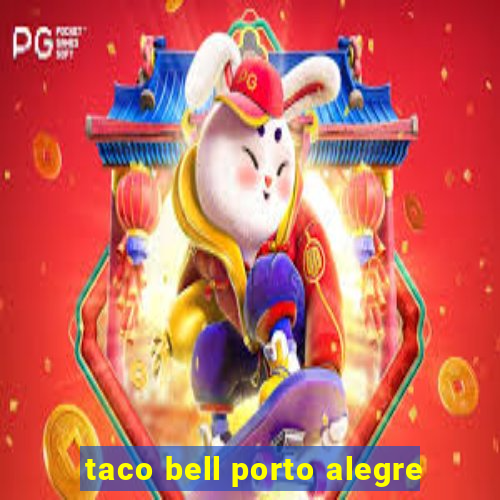 taco bell porto alegre