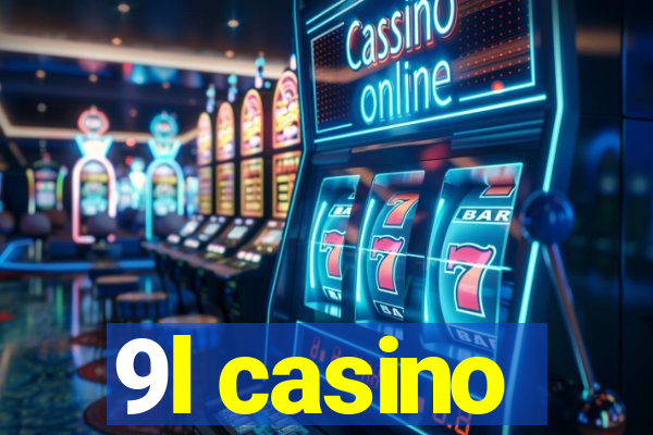 9l casino