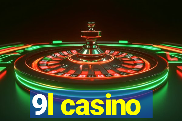 9l casino