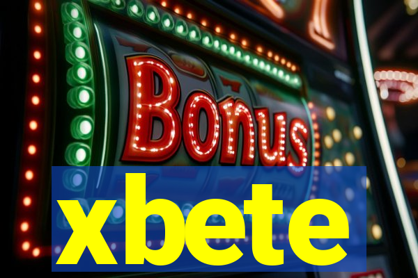 xbete