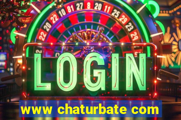 www chaturbate com