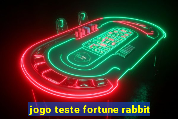 jogo teste fortune rabbit