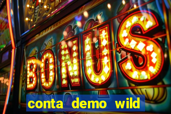 conta demo wild bounty showdown