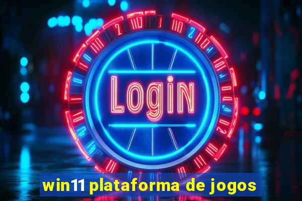 win11 plataforma de jogos