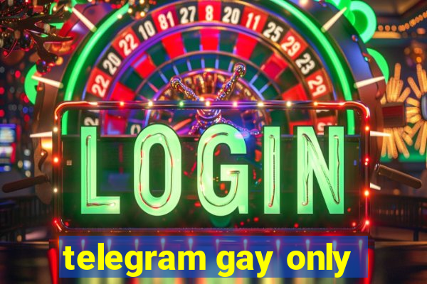 telegram gay only