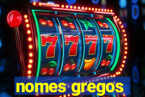 nomes gregos