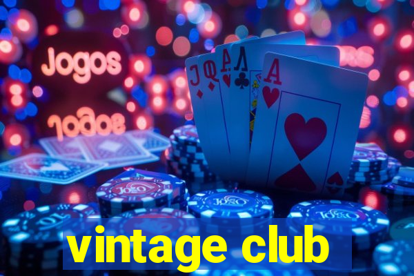 vintage club