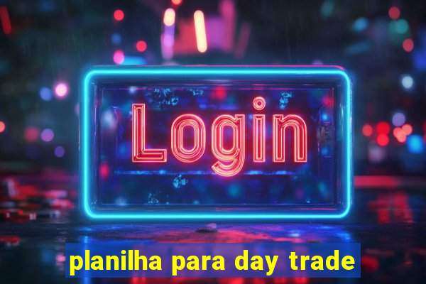 planilha para day trade