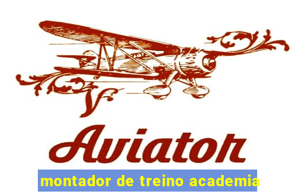 montador de treino academia