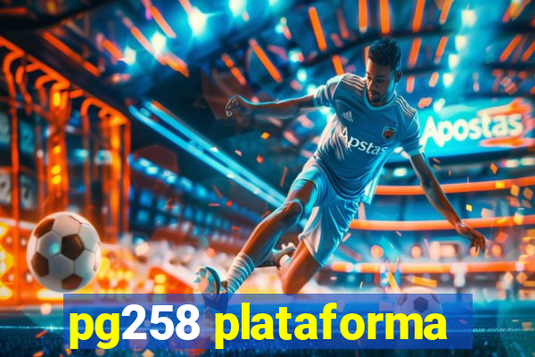 pg258 plataforma