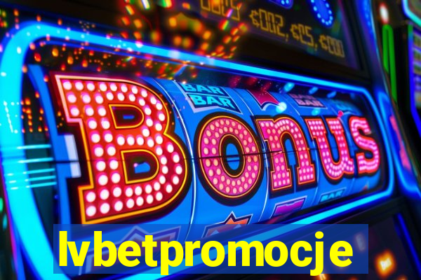 lvbetpromocje