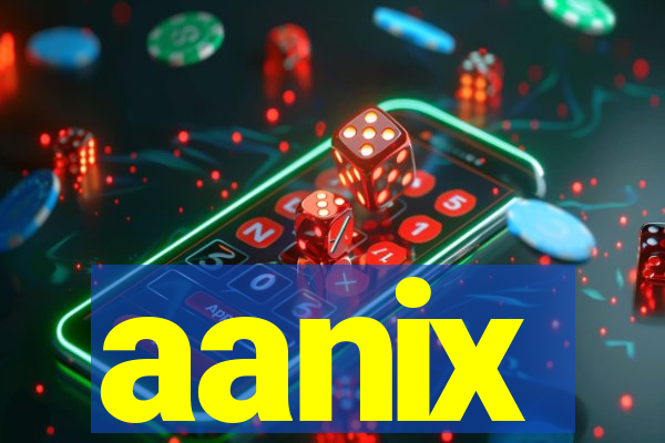 aanix