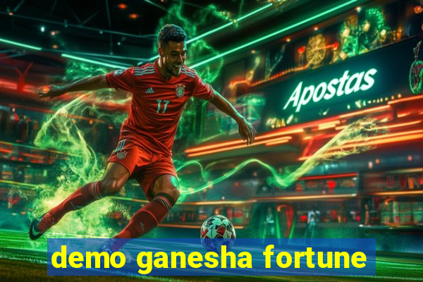 demo ganesha fortune