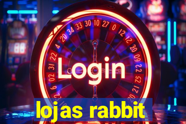 lojas rabbit