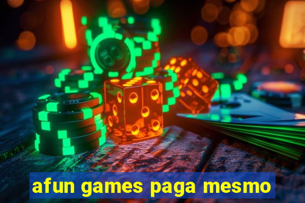 afun games paga mesmo