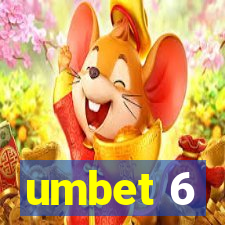 umbet 6