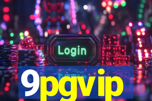 9pgvip