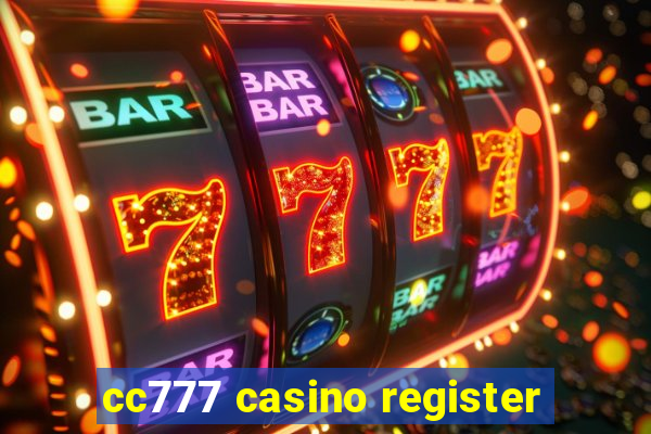 cc777 casino register