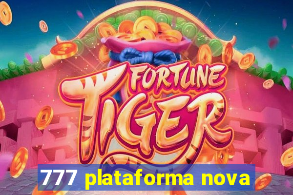 777 plataforma nova