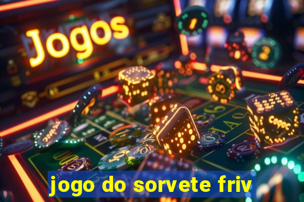 jogo do sorvete friv