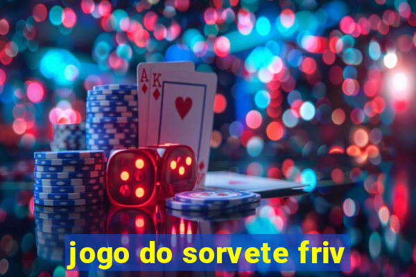 jogo do sorvete friv