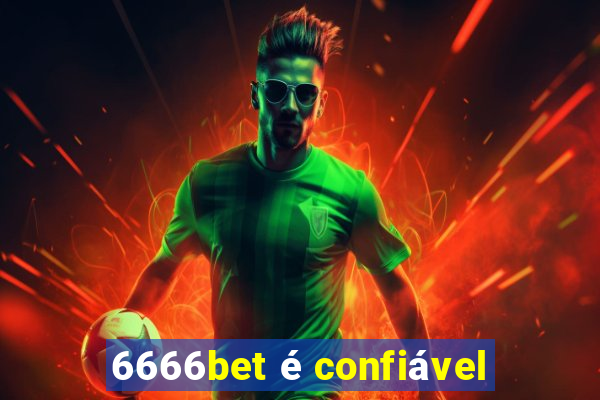 6666bet é confiável