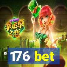 176 bet