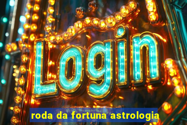 roda da fortuna astrologia