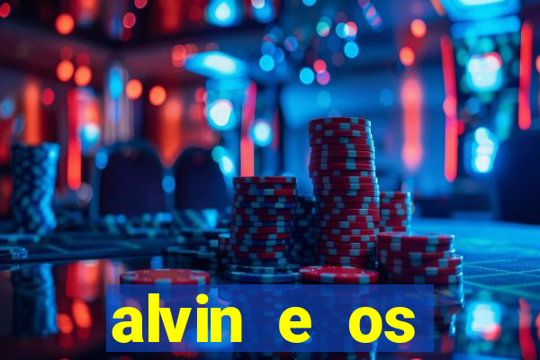 alvin e os esquilos 3 filme completo dublado download