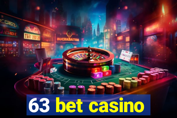 63 bet casino