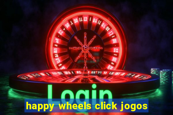 happy wheels click jogos