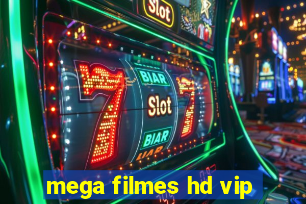 mega filmes hd vip