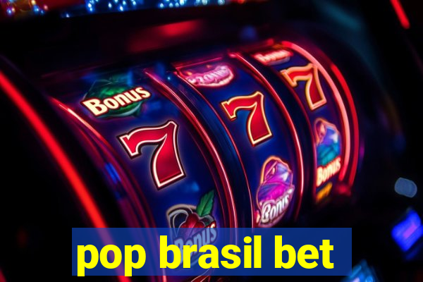 pop brasil bet