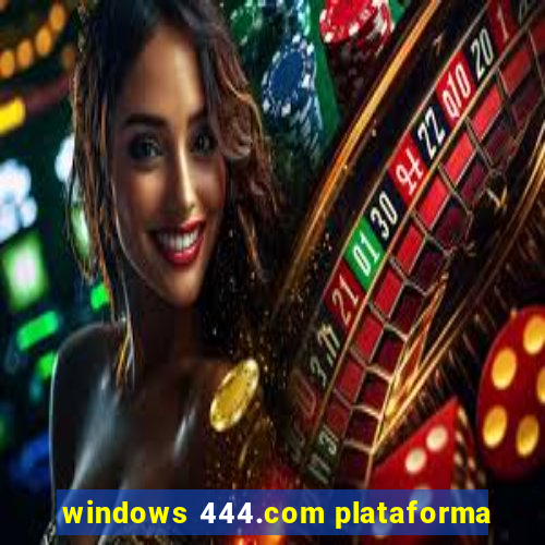 windows 444.com plataforma