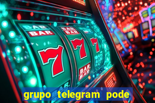 grupo telegram pode tudo gay