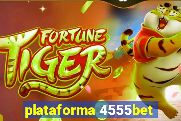 plataforma 4555bet