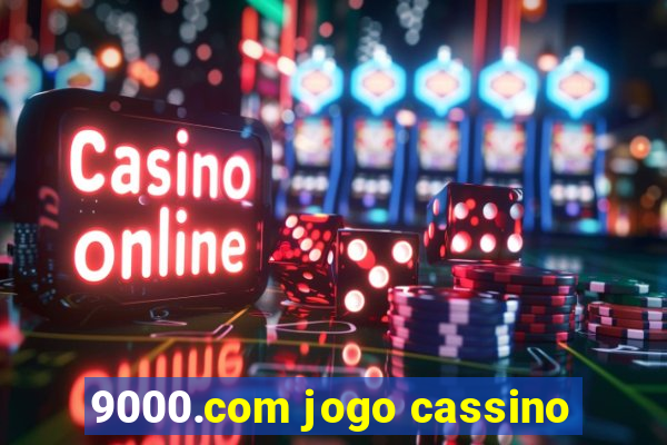 9000.com jogo cassino