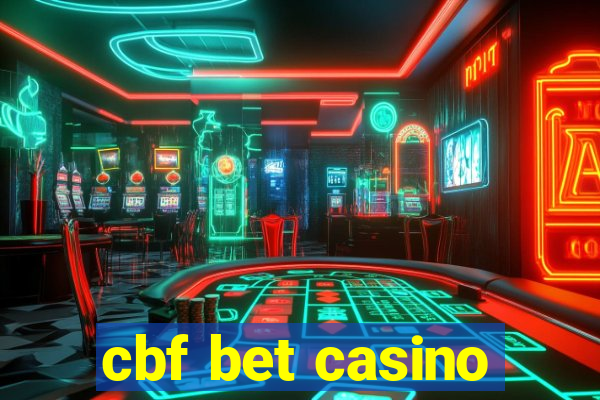 cbf bet casino