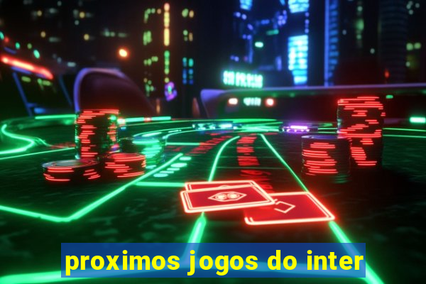 proximos jogos do inter