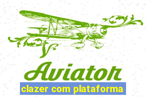 clazer com plataforma