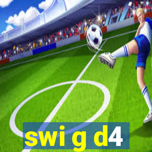 swi g d4