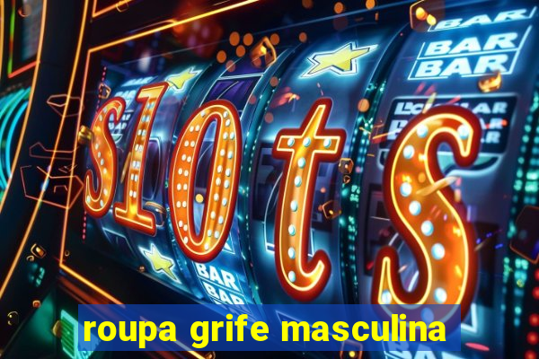 roupa grife masculina